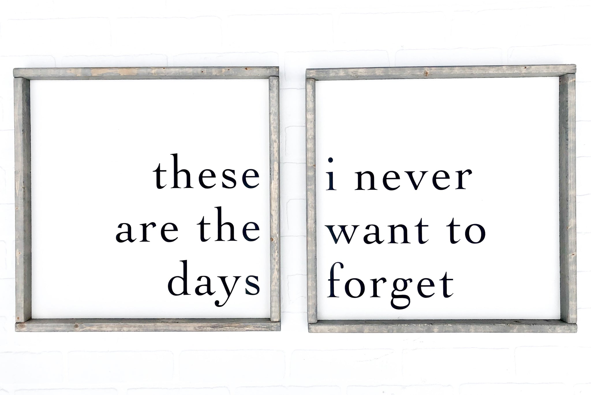 These Are the Days | Sign Set | 12x12 | 24x24