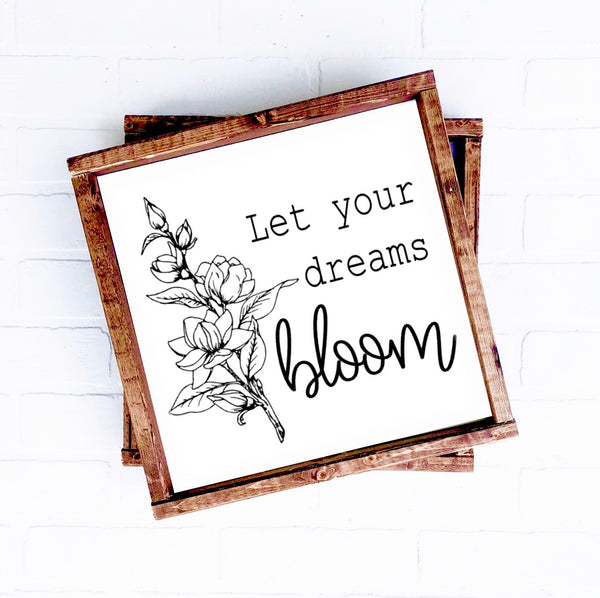 Let Your Dreams Bloom | 12x12