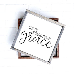 Give Yourself Grace | 12x12 | 24x24