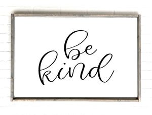 Be Kind | 24x36