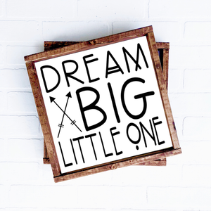 Dream Big Little One | 12x12