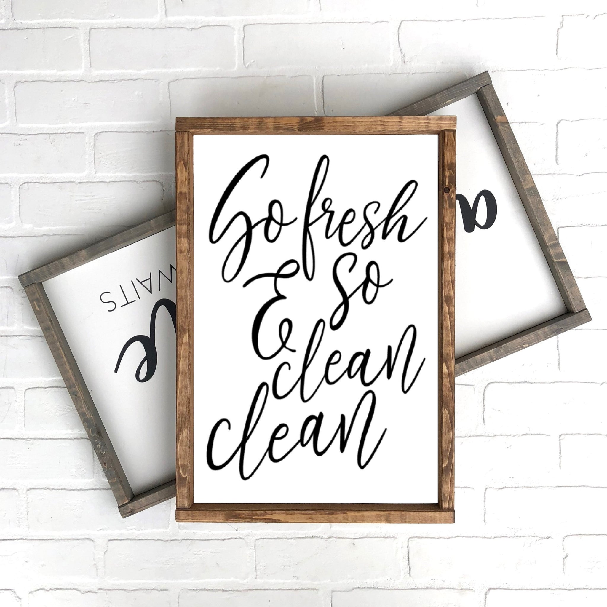 So Fresh and So Clean | 12x18